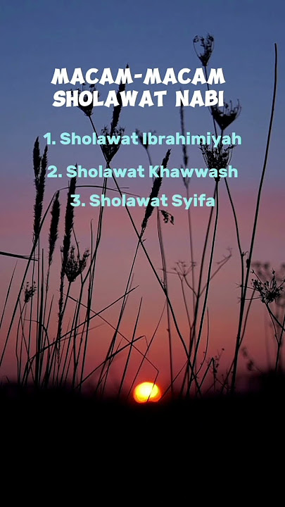 Macam-macam Sholawat Nabi #kajiansunnah #amalan #pahala #syafaatnabi