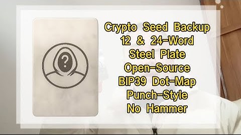 Crypto Seed Backup – 12 & 24-Word Stainless-Steel Seed Plate, Open-Source BIP39 Dot-Map, Punch-Style