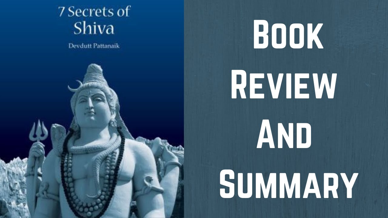 7 Secrets Of Shiva | Devdutt Pattanaik | Review And Summary | Mythology ...