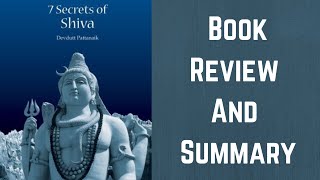 7 Secrets Of Shiva Devdutt Pattanaik Review And Summary Mythology Books