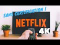 Netflix full  4k apk sur android  android tv non certifi
