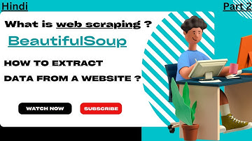 web scraping tutorial using python liberary beautifulSoup in Hindi part 2
