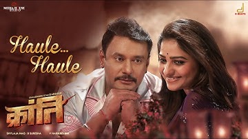 Kranti | Haule Haule Hindi Song | Darshan, Rachitha Ram | V Harikrishna | Shylaja Nag, B Suresha