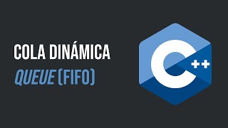 Cola Dinámica (Queue) (FIFO)