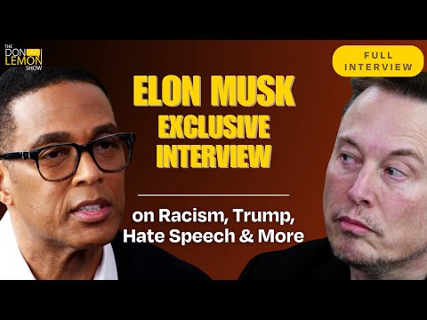 Elon Musk on The Don Lemon Show - Full Interview