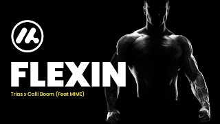 Trias x Calli Boom - Flexin (feat M.I.M.E.) Resimi