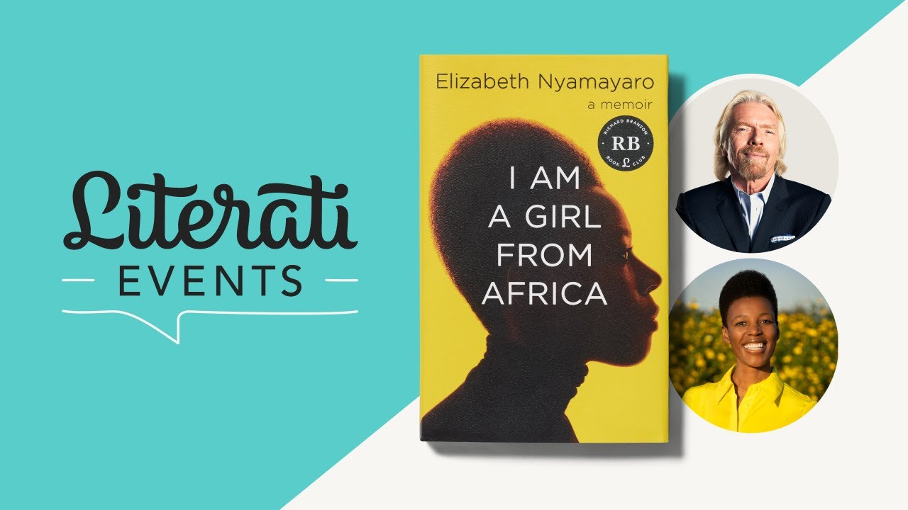Literati Events | Richard Branson and Elizabeth Nyamayaro, "I Am a Girl from Africa"