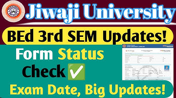 Jiwaji BEd 3rd SEM important updates Exam Date & Form Fillup status check! #nkhelp #jiwajiuniversity
