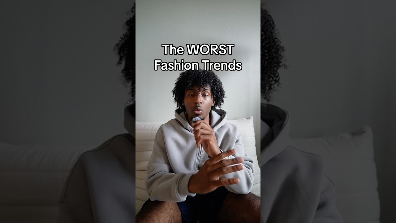The WORST Fashion Trends 