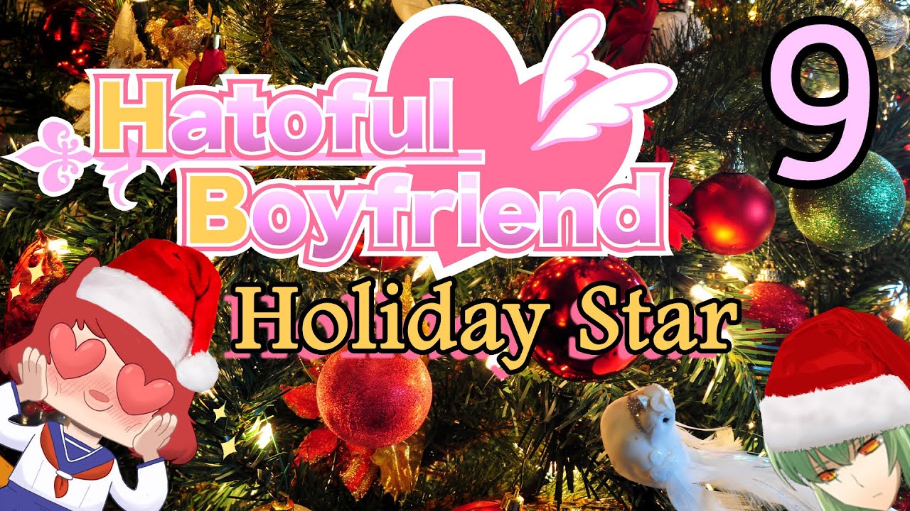 HATOFUL BOYFRIEND: HOLIDAY STAR Part 9