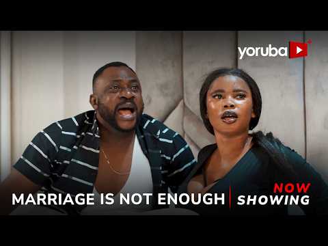 Marriage Is Not Enough Yoruba Movie 2026 Drama | Odunlade Adekola, Feranmi Oyalowo, Juliet Jatto thumbnail