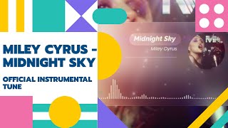 Miley Cyrus-Midnight Sky(Official Instrumental)