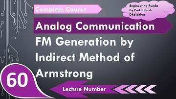 FM Generation by Indirect Method of Armstrong (Basics, Block Diagram, Circuit & Working) Explained