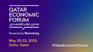 Qatar Economic Forum | Day 2 | Morning Session