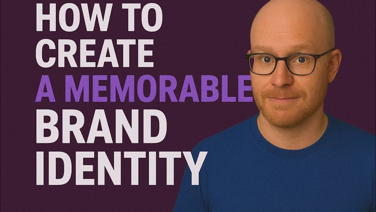 HOW TO CREATE A MEMORABLE BRAND IDENTITY - YouTube