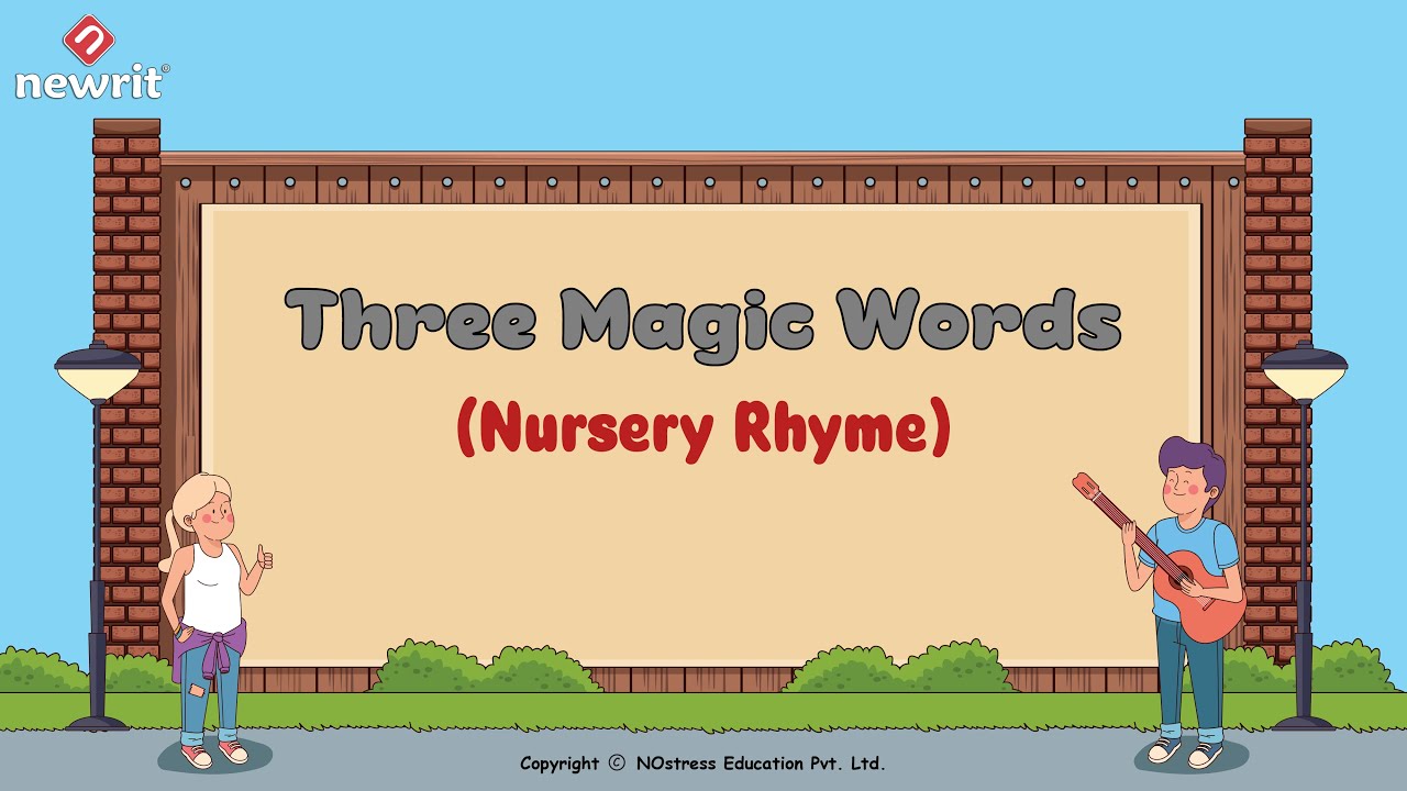 Preschool Rhyme "Three Magic Words" | Newrit Syllabus - Designed for Non-English Speaking Countries