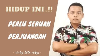 Hidup Ini Perlu Sebuah Perjuangan Video Motivasi Motivator Muda