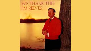 Jim Reeves   We Thank Thee    Full Album