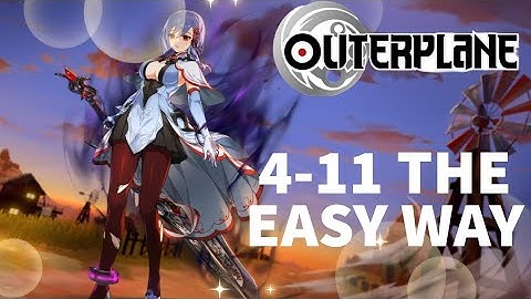 Outerplane Chapter 4-11 the Easy Way!