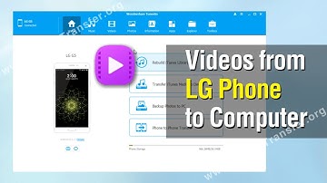 Videos to Computer | How to Sync Videos from LG Phone to Computer