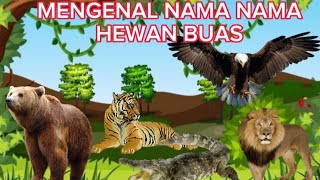 MENGENAL NAMA-NAMA HEWAN BUAS