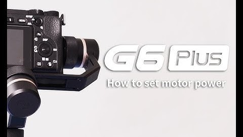 Feiyu tech G6 Plus Motor Power Setting