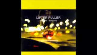 Lifter Puller (LFTR PLLR) -  Fiestas and Fiascos (Full Album HQ Audio)