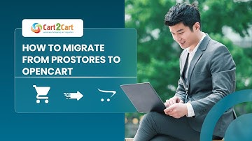 How to migrate from ProStores to OpenCart with Cart2Cart