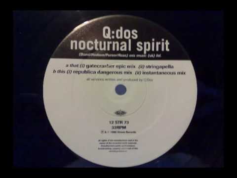Q:Dos — Q dos nocturnal spirit - republica dangerous mix