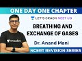 Breathing and Exchange of Gases | NCERT Revision Series | Target 2020 | Dr. Anand Mani