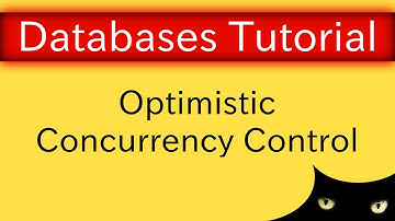 Transactions - Optimistic Concurrency Control | Database Tutorial 7i