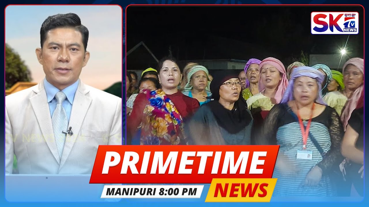 SKTV'S PRIMETIME MANIPURI NEWS [14/05/24 - 08:00 PM] [LIVE] - YouTube