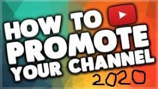 How to promote your youtube channel in 2020/how to/promote/help