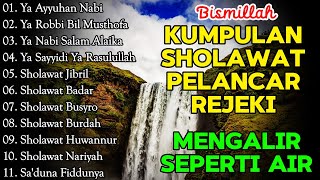 KUMPULAN SHOLAWAT NABI PELANCAR REJEKI | Sholawat Jibril, Sholawat Nariyah |  SHOLAWAT VIRAL 2024