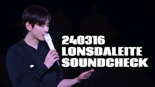 [4K] 240316 백현솔로콘서트 LONSDALEITE DAY1 #사운드체크 #백현 #baekhyun #soloconcert #lonsdaleite #soundcheck