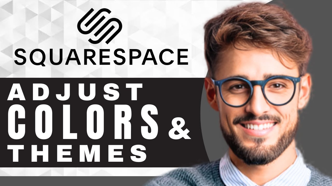 How to Adjust Colors and Themes in Squarespace | Squarespace Tutorial ...