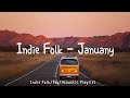 New Indie Folk January 2026 Acoustic Playlist For Peaceful Moments