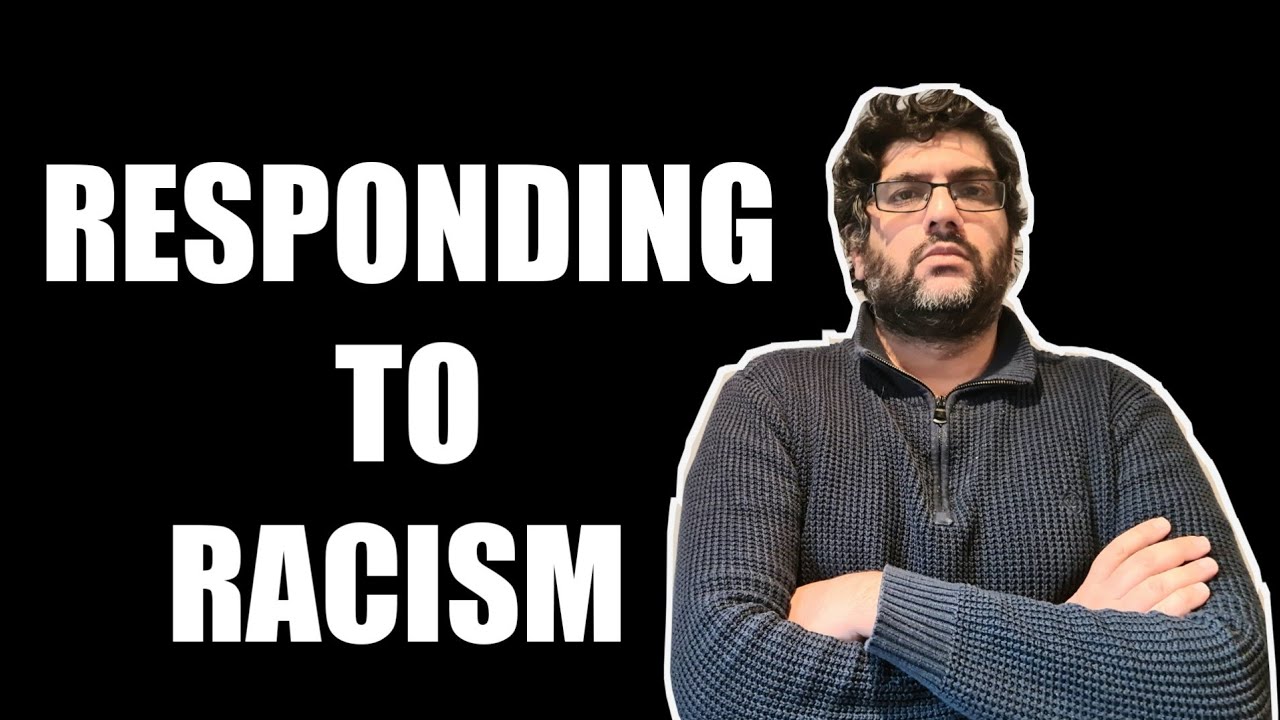 How to respond to RACISM - [Responding to racist, offensive and hurtful ...