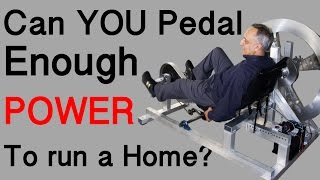 Can you Pedal Enough Energy to run a Home?