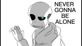 Never Gonna Be Alone | Undertale Short Animatic/Meme