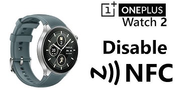 How To Turn OFF NFC On OnePlus Watch 2