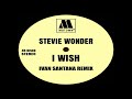 Stevie Wonder - I Wish (Ivan Santana Remix)