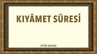 KIYAMET SURESİ I EYYÜP BEYHAN