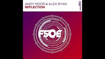 Andy Moor & Alex Ryan - Reflection (Extended Mix)