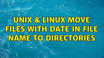 Unix & Linux: Move files with date in file name to directories (3 Solutions!!)