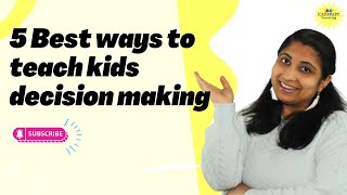 5 Best ways to teach kids decision making screenshot 1