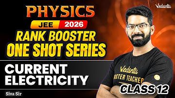 Current Electricity | JEE 2026 Rank Booster Series | Class 12 Physics | Siva Sir