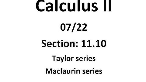 Calculus II - Lecture 25 (07/22)