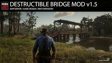 DESTRUCTIBLE BRIDGE MOD v1.5 | Red Dead Redemption 2 | Euphoria physics RAGE | MAP EDITOR BETA