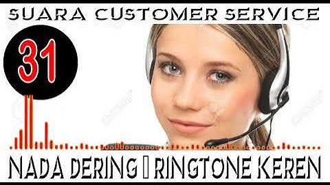 NADA DERING/RINGTONE + SUARA CUSTOMER SERVICE BUAT NADA DERING HP/HANDPHONE ANDA PART-30